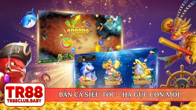 Bắn cá siêu tốc