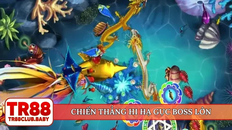 Chiến thắng hi hạ gục boss lớn