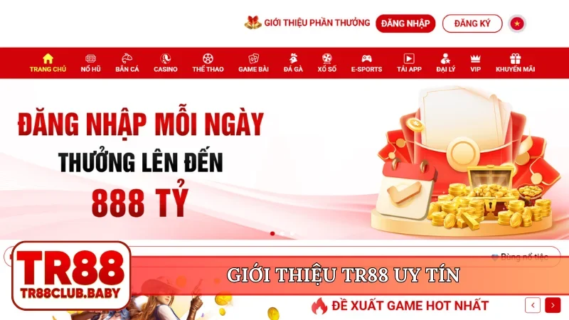 Giới thiệu TR88 uy tín