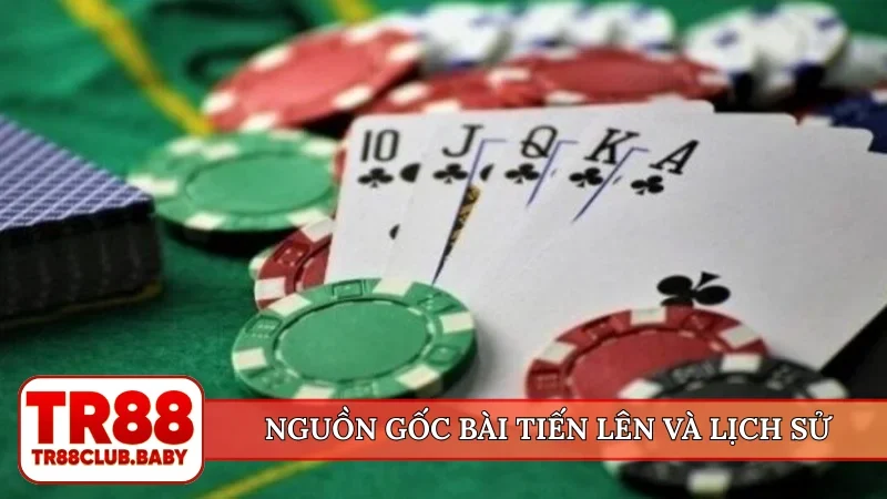 Nguồn gốc bài tiến lên